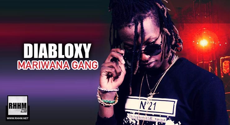 DIABLOXY - MARIWANA GANG (2018)