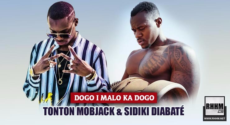 TONTON MOBJACK & SIDIKI DIABATÉ - DOGO I MALO KA DOGO (2018)