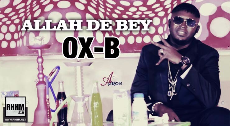 OX-B - ALLAH DE BEY (2018)