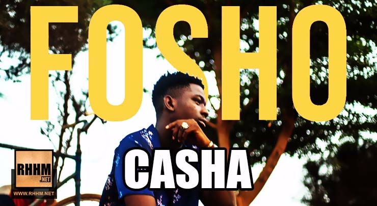 CASHA - FOSHO (2018)
