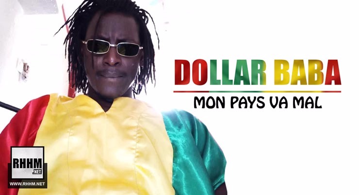 DOLLAR BABA - MON PAYS VA MAL (2018)