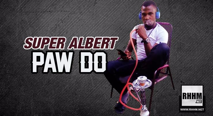 SUPER ALBERT - PAW DO (2018)