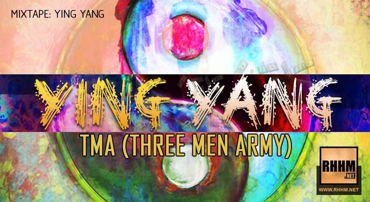 TMA (THREE MEN ARMY) - YING YANG (2018)