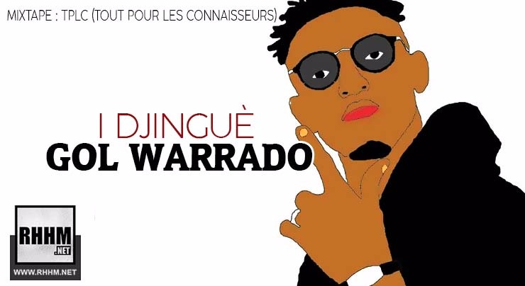 GOL WARRADO - I DJINGUÈ (2018)