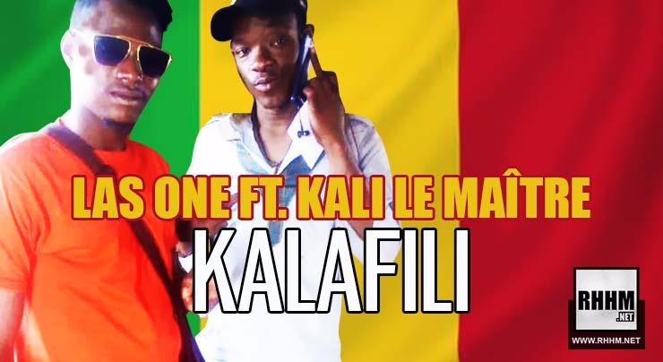 LAS ONE Ft. KALI LE MAÎTRE - KALAFILI (2018)