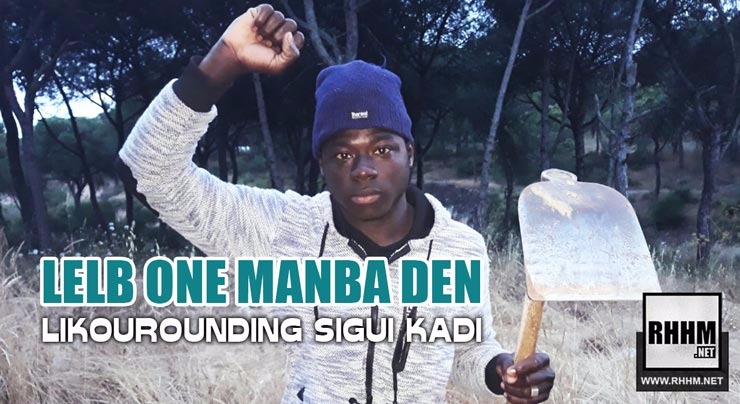 LELB ONE MANBA DEN - LIKOUROUNDING SIGUI KADI (2018)