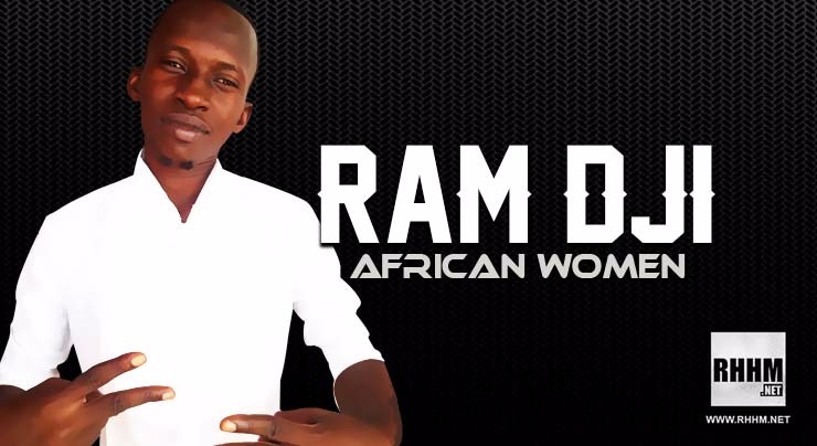 RAM DJI - AFRICAN WOMEN (2018)