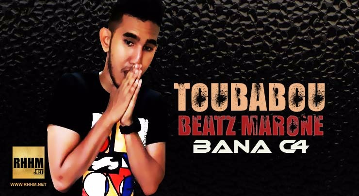 TOUBABOU BEATZ MARONE - BANA C4 (2018)
