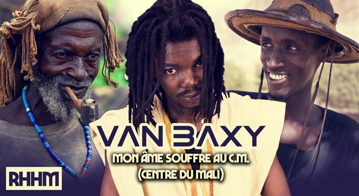 VAN BAXY - MON ÂME SOUFFRE AU C.M. (CENTRE DU MALI) (2018)