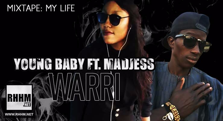 YOUNG BABY Ft. MADJESS - WARRI (2018)