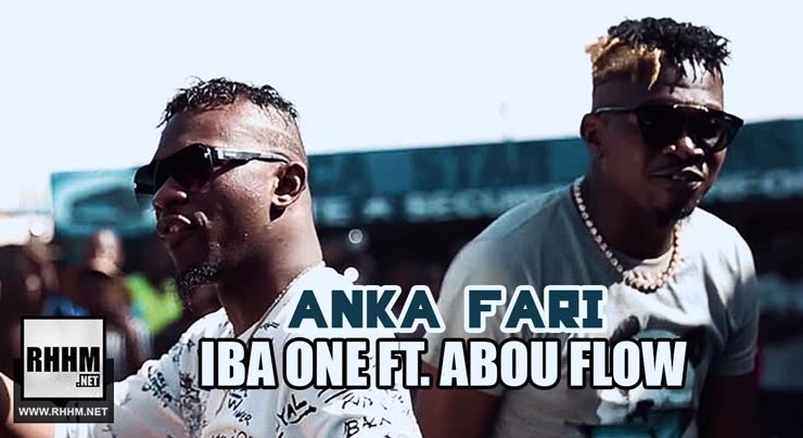 IBA ONE FT. ABOU FLOW - ANKA FARI (2018)
