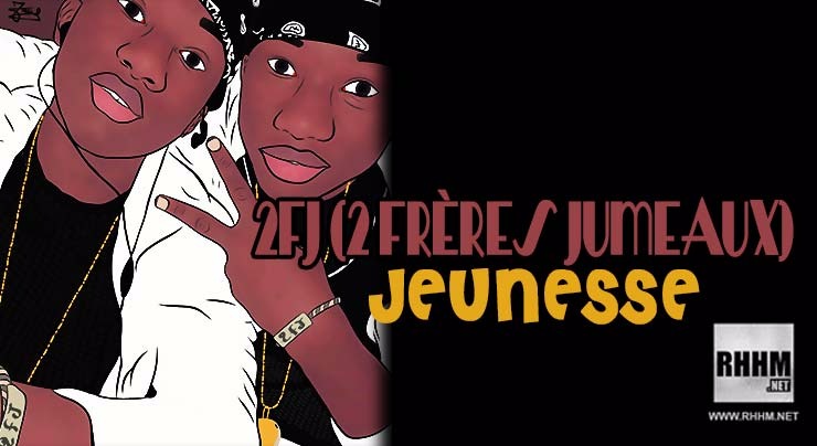 2FJ (2 FRÈRES JUMEAUX) - JEUNESSE (2018)