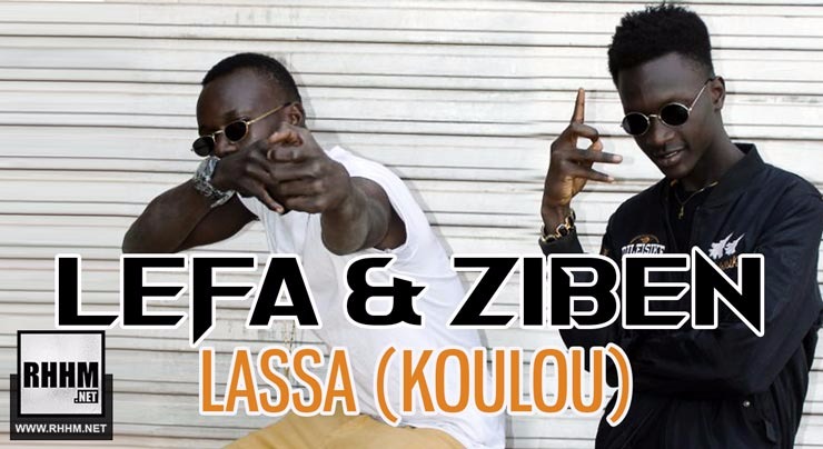 LEFA & ZIBEN - LASSA (KOULOU) (2018)
