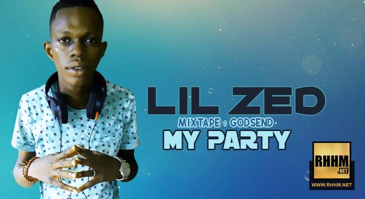 LIL ZED - MY PARTY (2018)