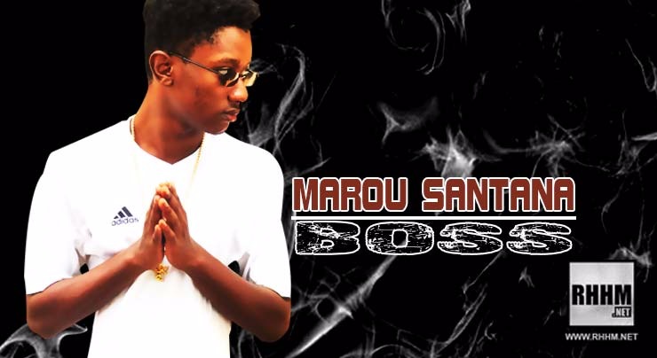 MAROU SANTANA - BOSS (2018)