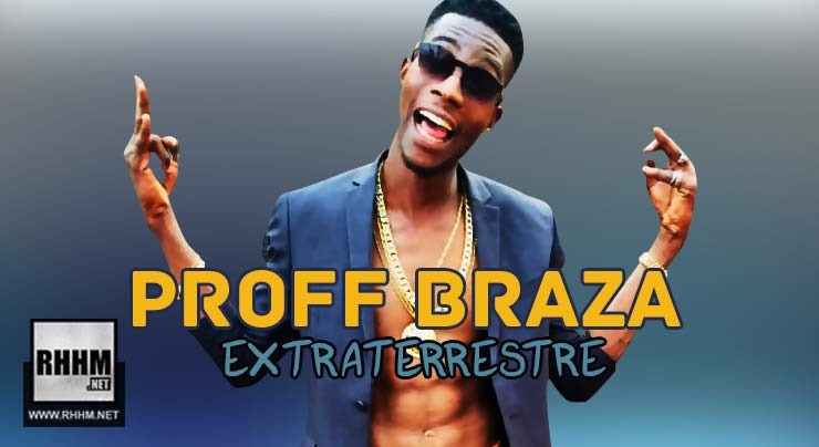 PROFF BRAZA - EXTRATERRESTRE (2018)