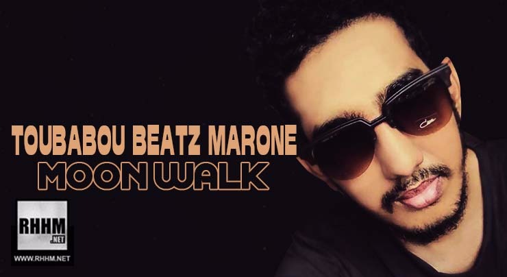 TOUBABOU BEATZ MARONE - MOON WALK (2018)