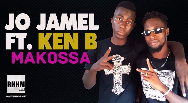 JO JAMEL Ft. KEN B - MAKOSSA (2018)