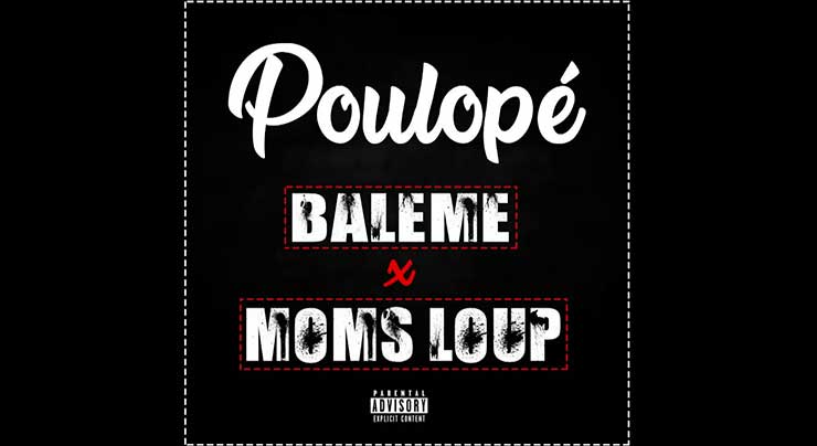 MOMS LOUP Ft. BALEME - POULOPÉ (2018)