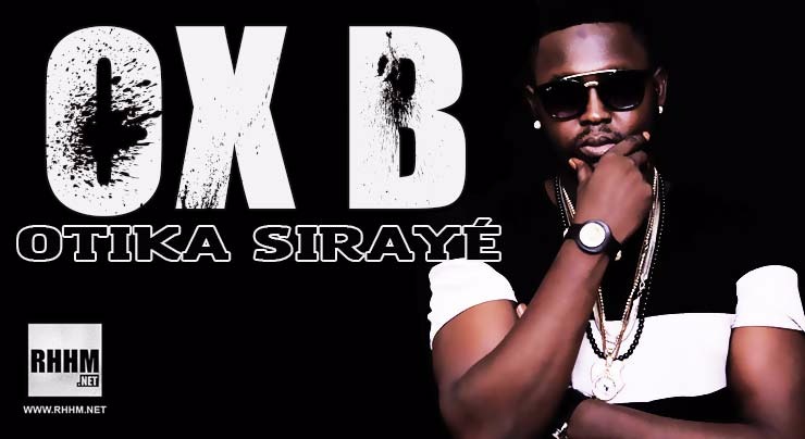 OX-B - OTIKA SIRAYE (2018)