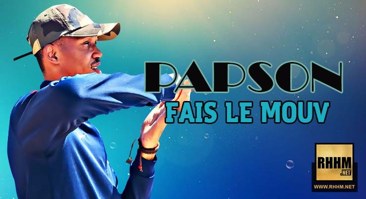 PAPSON - FAIS LE MOUV (2018)