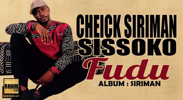 CHEICK SIRIMAN SISSOKO - FUDU (2018)