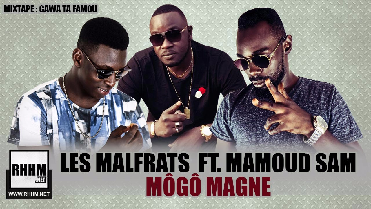 LES MALFRATS Ft. MAMOUD SAM - MÔGÔ MAGNE (2018) 13 LES MALFRATS Ft. MAMOUD SAM - MÔGÔ MAGNE (2018)