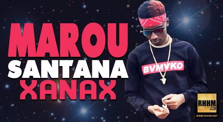 MAROU SANTANA - XANAX (2018)