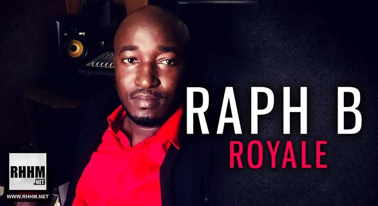 RAPH B - ROYALE (2018)