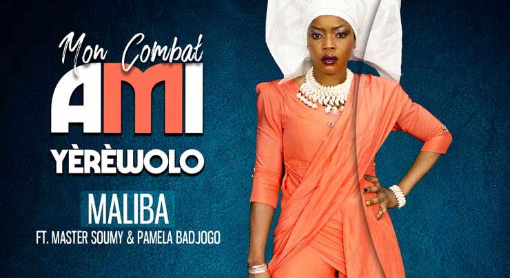 AMI YÈRÈWOLO Ft. MASTER SOUMY ET PAMELA BADJOGO - MALIBA (2018)