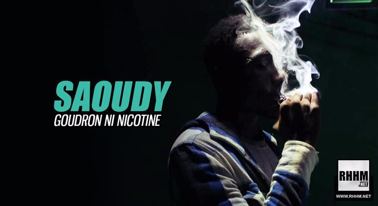 SAOUDY - GOUDRON NI NICOTINE (2018)