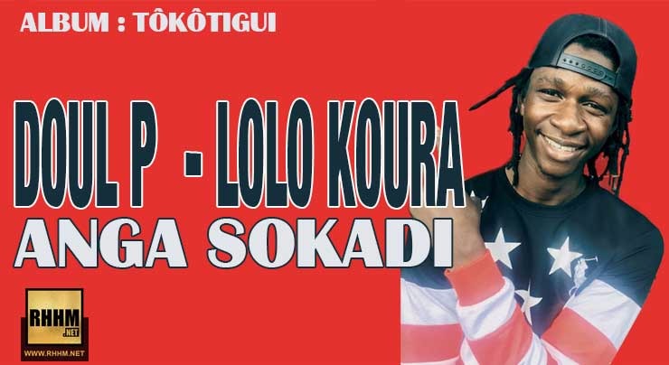 DOUL P (LOLO KOURA) - ANGA SOKADI (2018)