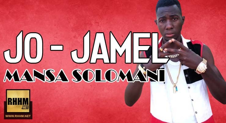 JO JAMEL - MANSA SOLOMANI (2018)