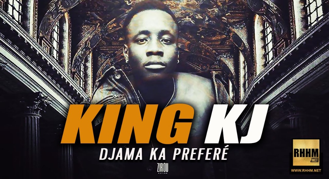 KING KJ - DJAMA KA PRÉFÉRÉ (2018)