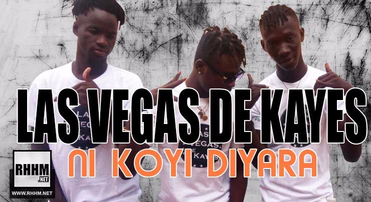 LAS VEGAS DE KAYES - NI KOYI DIYARA (2018)