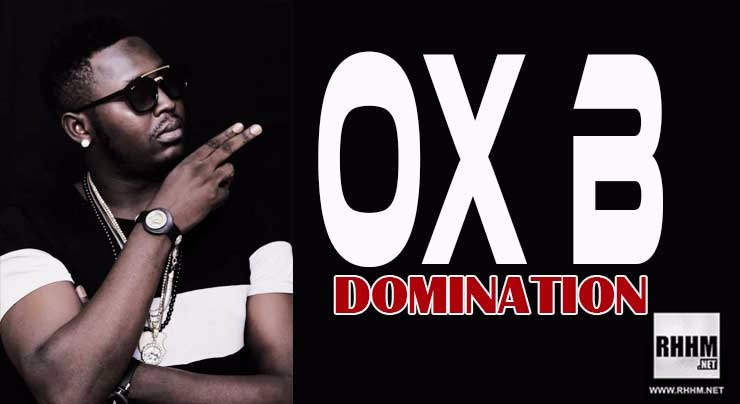 OX B - DOMINATION (2018)