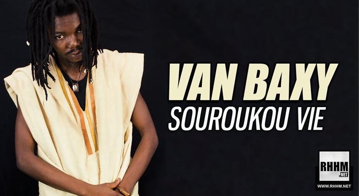 VAN BAXY - SOUROUKOU VIE (2018)