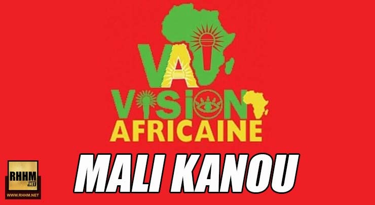 VISION AFRICAINE - MALI KANOU (2018)