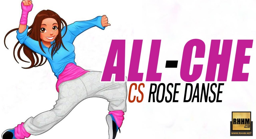 ALL-CHE - CS ROSE DANSE (2018)