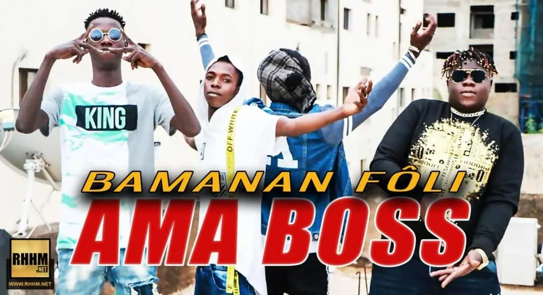 AMA BOSS - BAMANAN FÔLI (2018)
