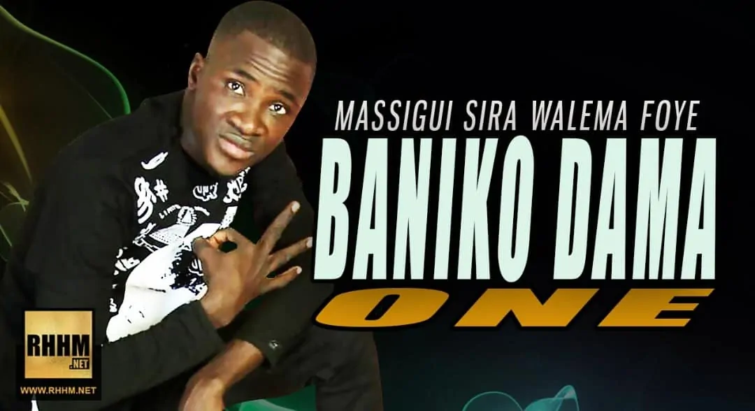 BANIKO DAMA ONE - MASSIGUI SIRA WALEMA FOYE (2018)