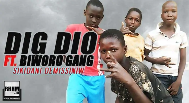 DIG DIO Ft. BIWORO GANG - SIKIDANI DEMISSINIW (2018)