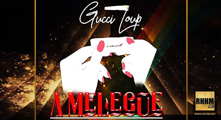 GUCCI LOUP - A MELEGUE (2018)