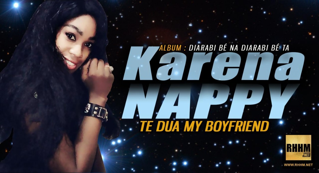 KARENA NAPPY - TE DUA MY BOYFRIEND (2018)