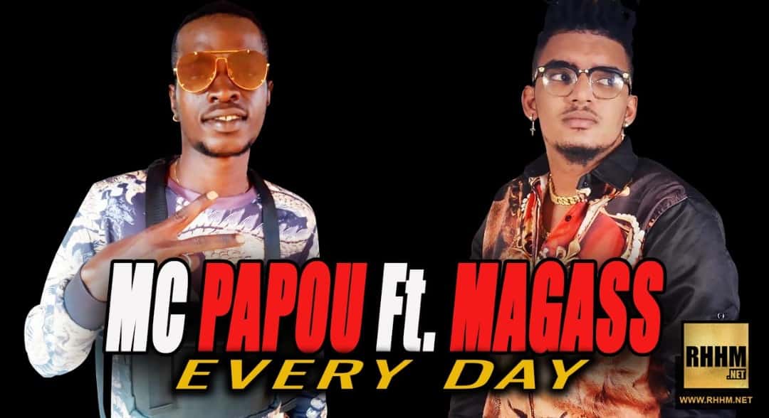 MC PAPOU Ft. MAGASS - EVERY DAY (2018)