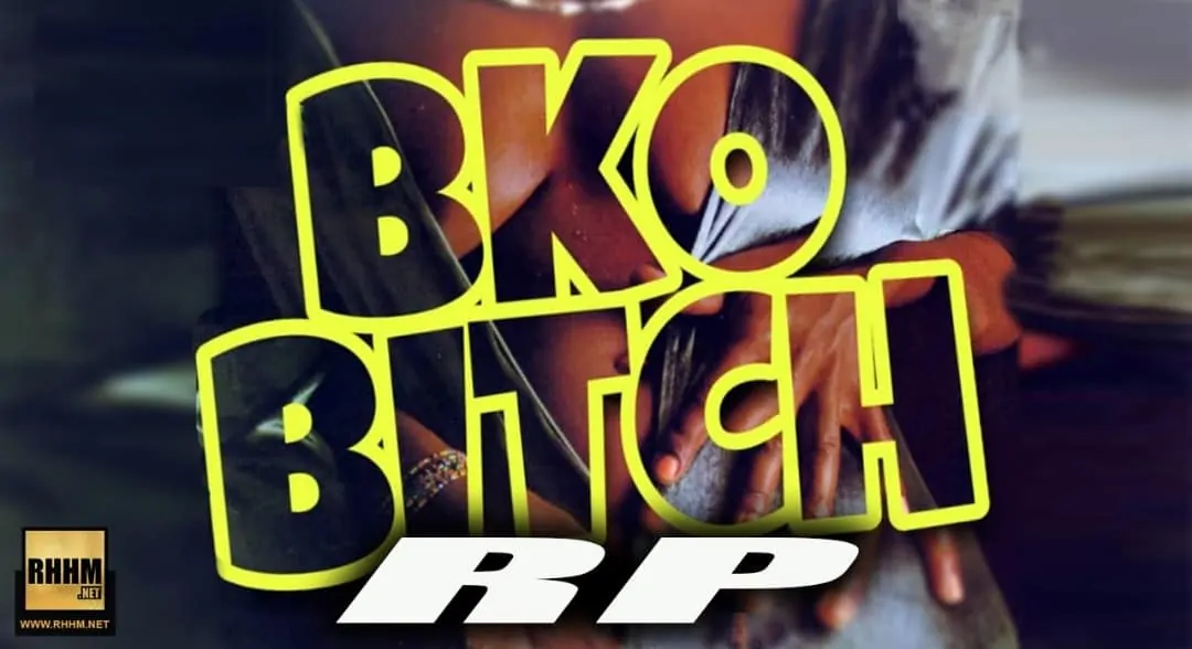 RP - BKO-BITCH (2018)