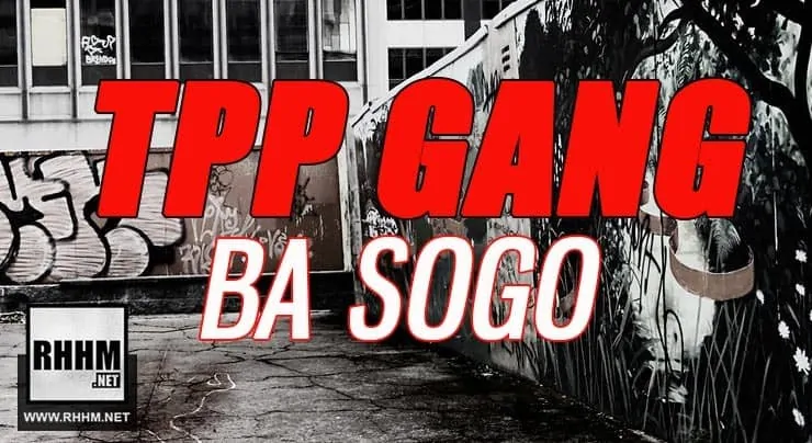 TPP GANG - BA SOGO (2018)