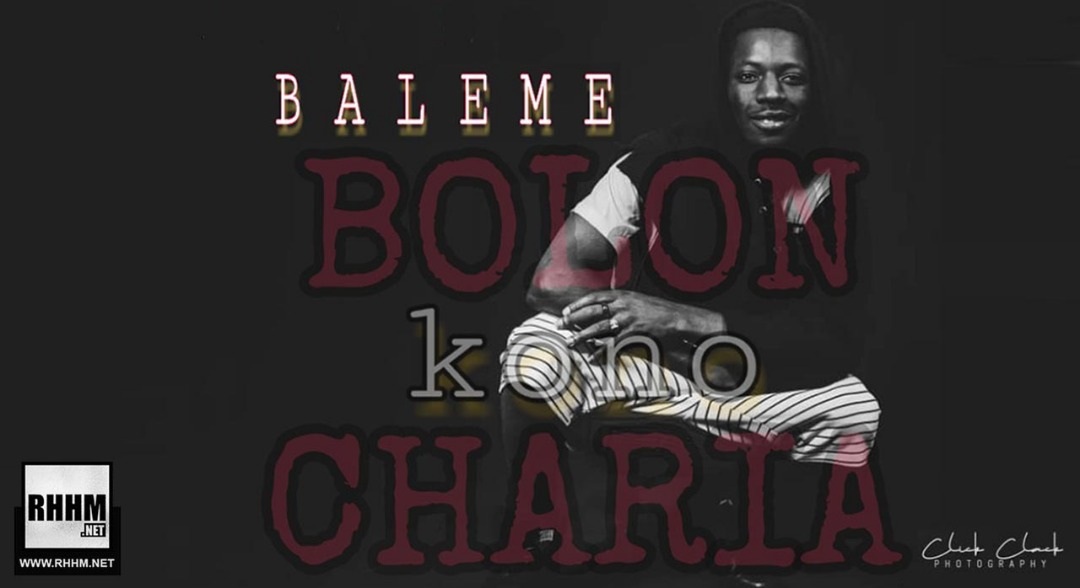 BALEME - BOLON KONO CHARIA (2019)