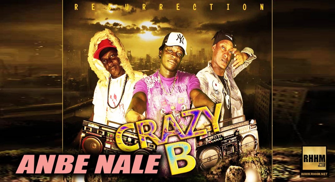 CRAZY B - ANBE NALE (2018)