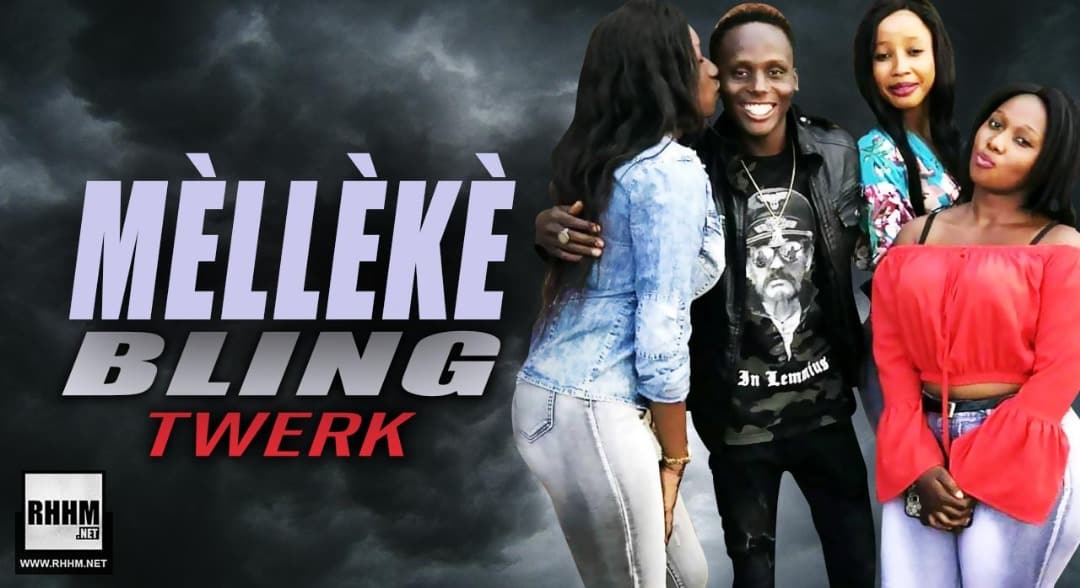 MÈLLÈKÈ BLING - TWERK (2019)